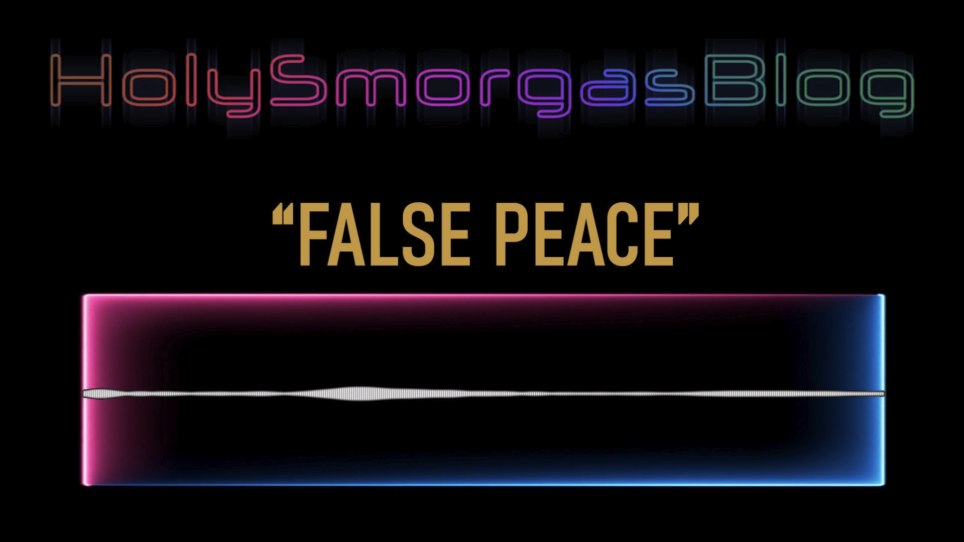 False Peace  (Audio)