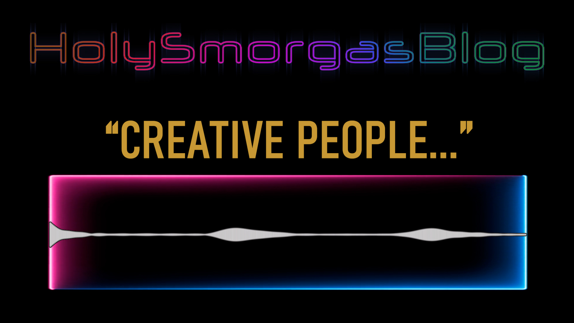 Creative People... (Audio)